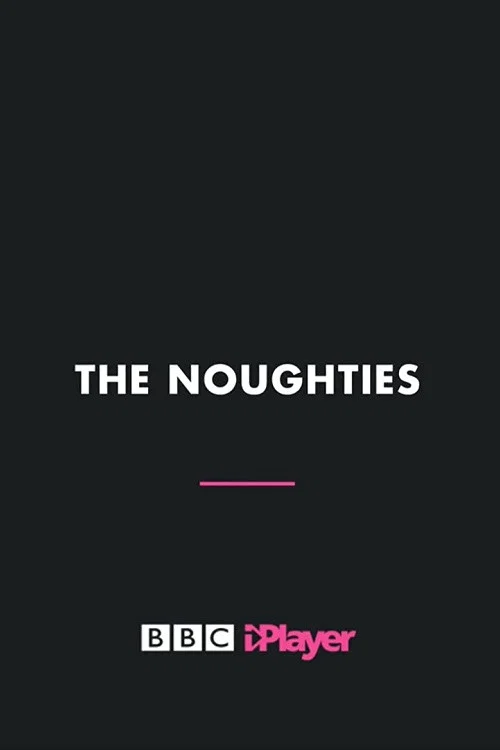 The Noughties постер