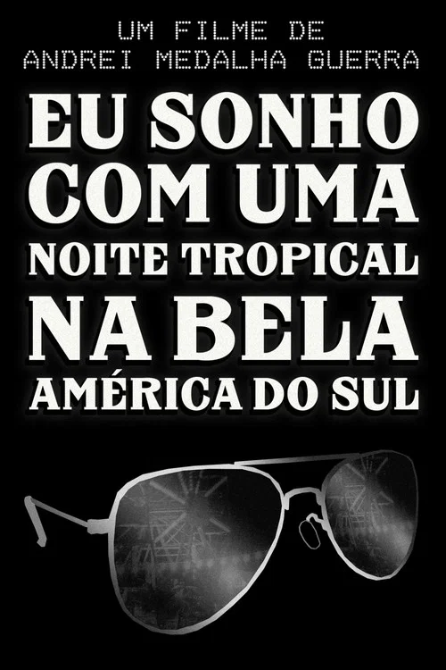 Eu Sonho com Uma Noite Tropical na Bela América do Sul постер