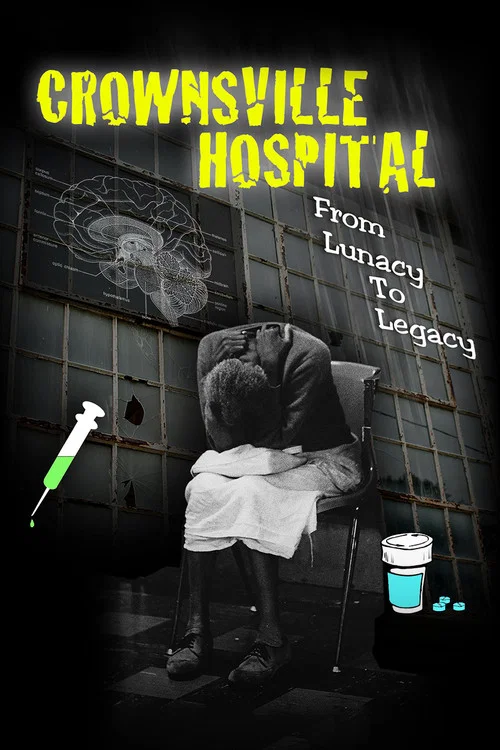 Crownsville Hospital: From Lunacy to Legacy постер