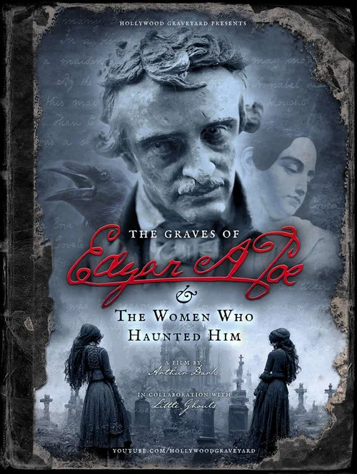 The Graves of Edgar Allan Poe and the Women Who Haunted Him постер