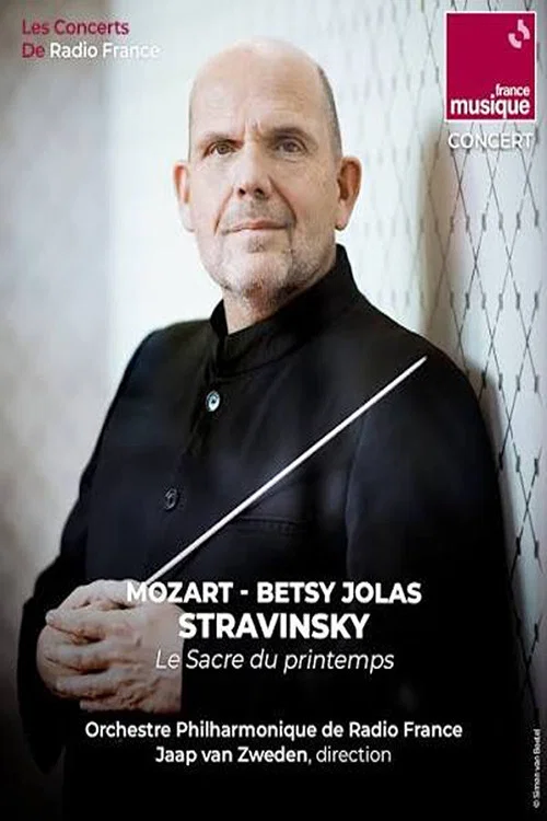 Jaap van Zweden dirige Mozart, Stravinsky et Betsy Jolas постер