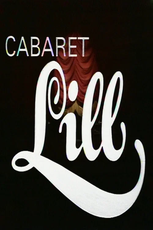Cabaret Lill постер