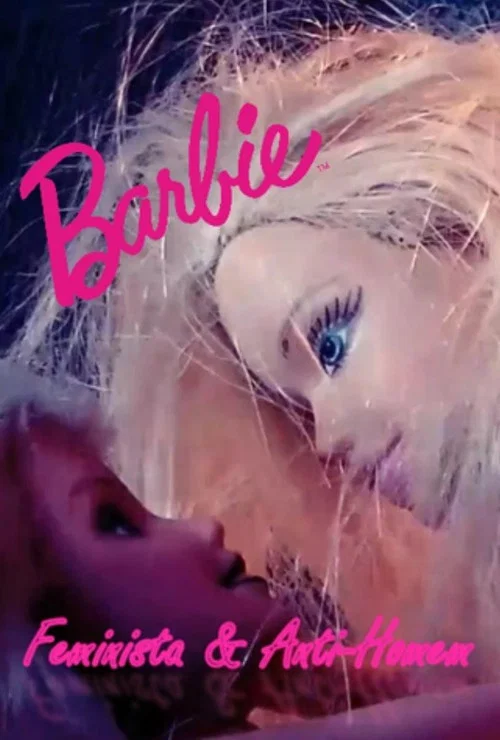 Barbie Feminista e Anti-Homem постер