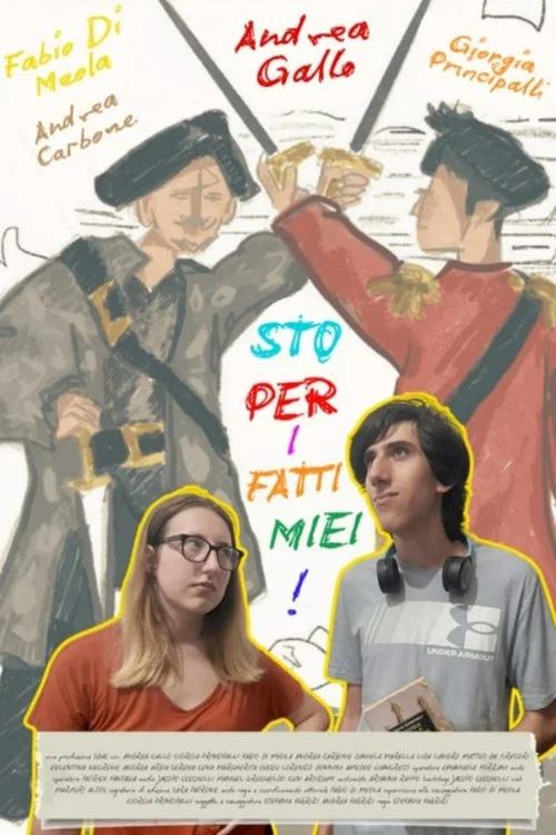 Sto per i Fatti Miei! постер