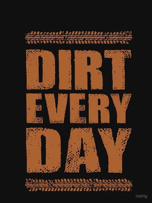 Dirt Every Day постер