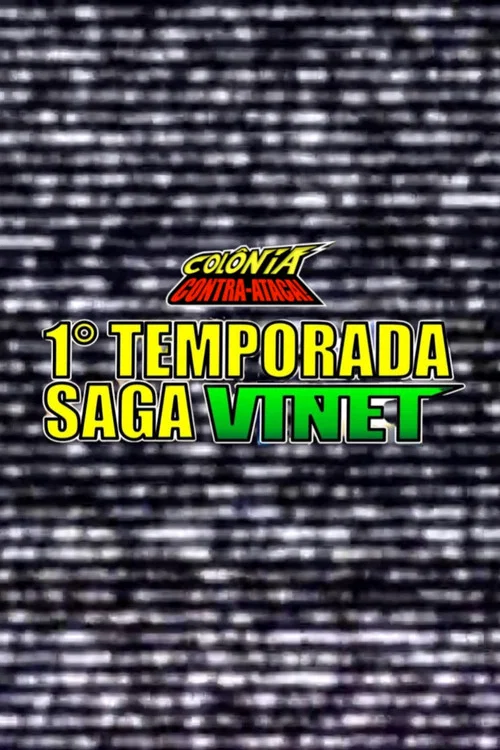 Colônia Contra-Ataca: 1⁰ Temporada - Saga Vinet постер