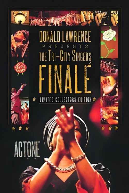 Donald Lawrence Presents The Tri-City Singers: Finalé Act One постер
