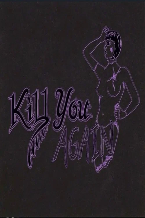 Kill You Again постер