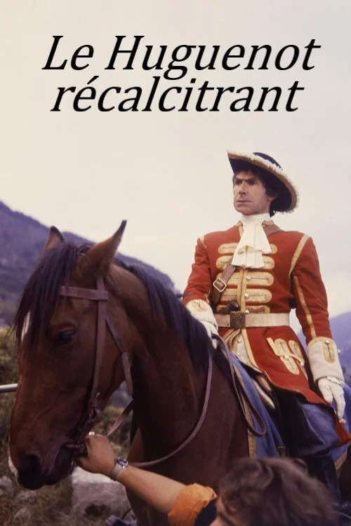 Le Huguenot récalcitrant постер