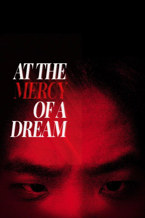 At the Mercy of a Dream постер