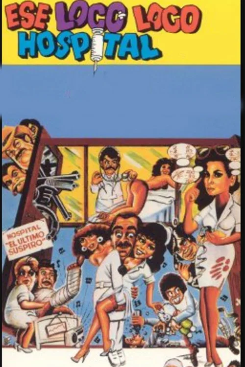 Ese loco, loco hospital постер