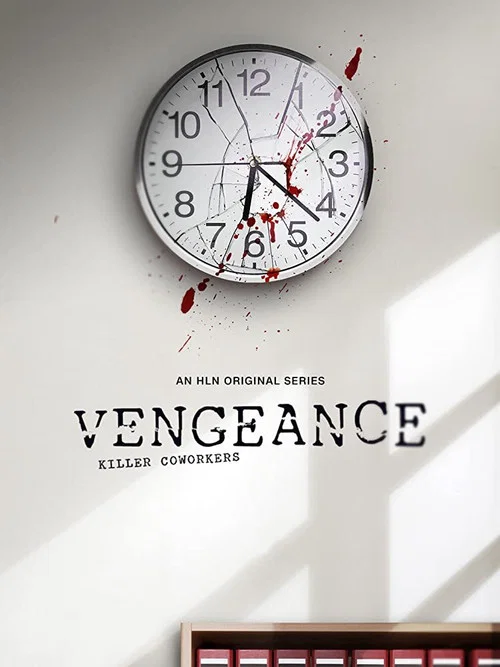 Vengeance: Killer Coworkers постер