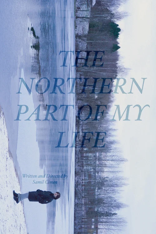 The Northern Part of My Life постер