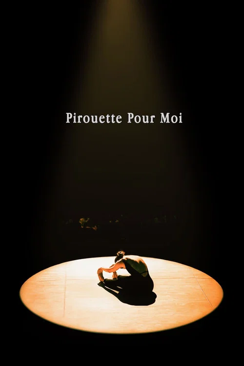 Pirouette Pour Moi постер
