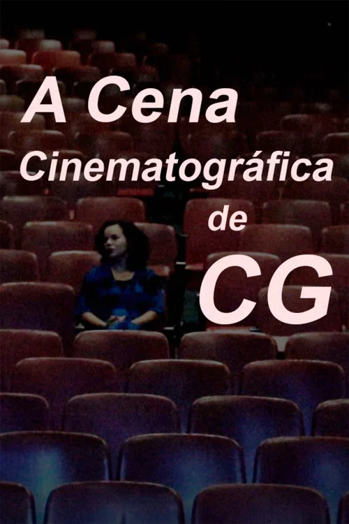 A Cena Cinematográfica de CG постер