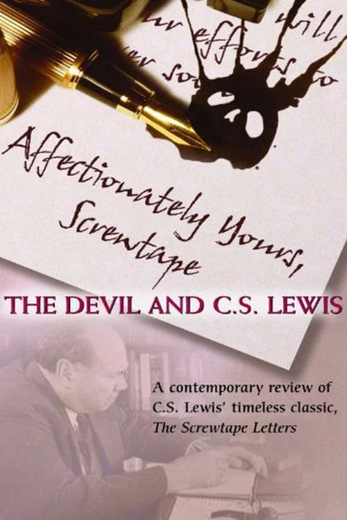 Affectionately Yours, Screwtape: The Devil and C.S. Lewis постер