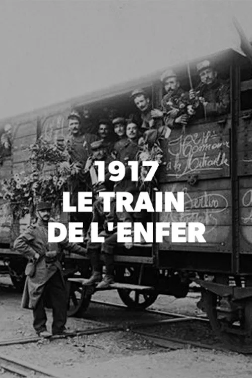 1917, le train de l'enfer постер