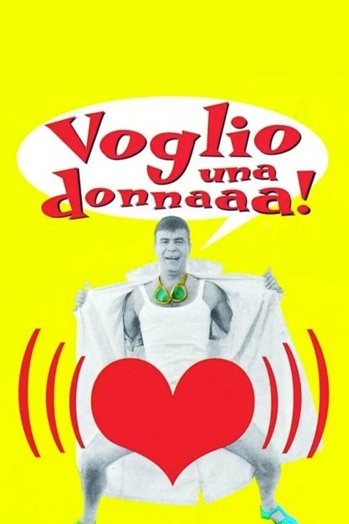 Voglio una donnaaa! постер