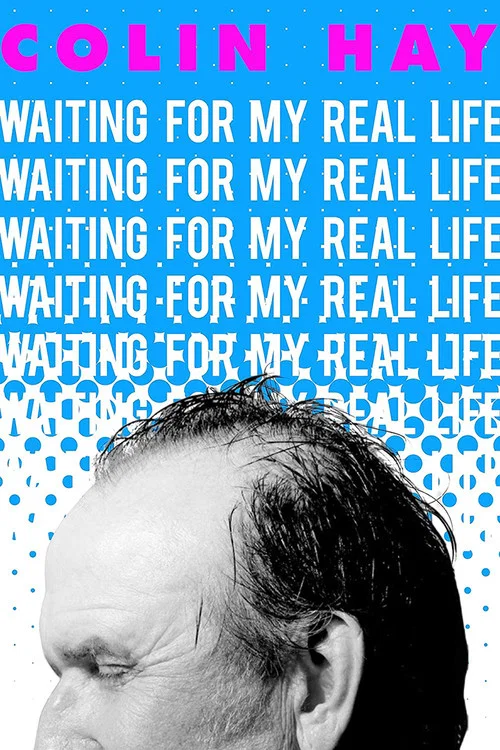 Colin Hay: Waiting for My Real Life постер
