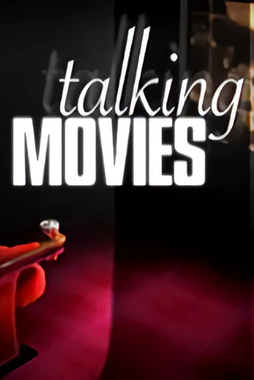 Talking Movies постер