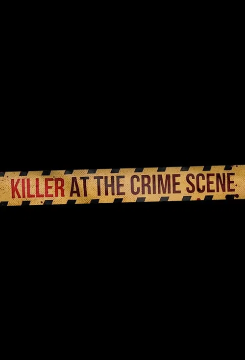 Killer at the Crime Scene постер