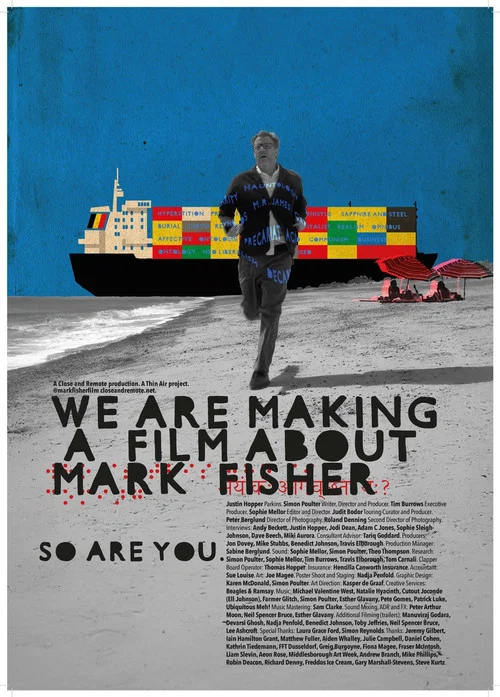 We Are Making a Film About Mark Fisher постер