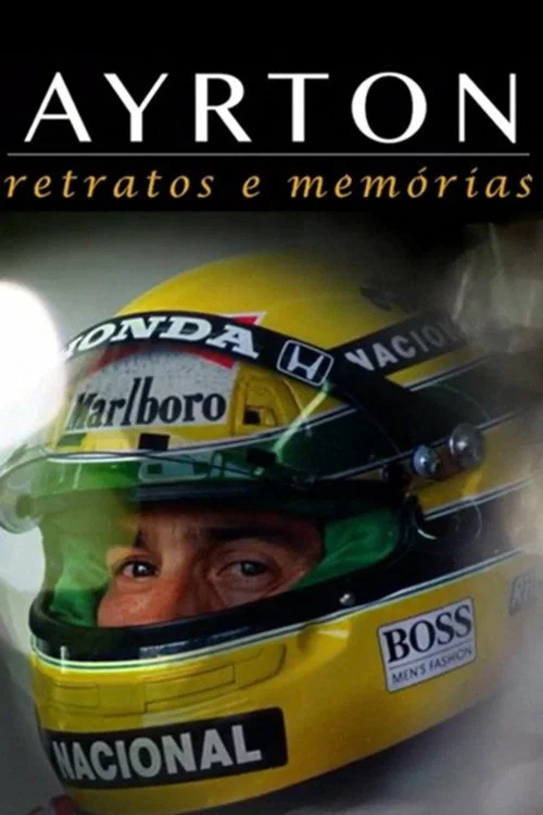 Ayrton: Retratos e Memórias постер