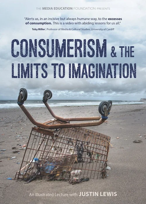 Consumerism & the Limits to Imagination постер