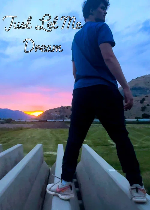 Just let me dream постер