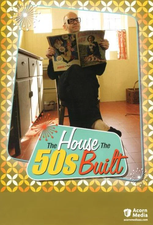 The House the '50s Built постер