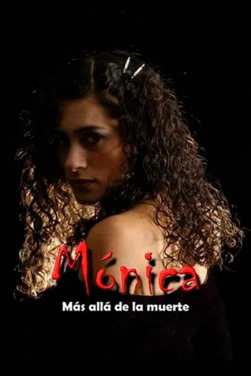 Mónica, más allá de la muerte постер