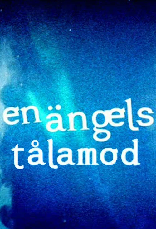 En ängels tålamod постер