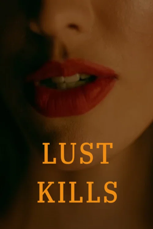 Lust Kills постер