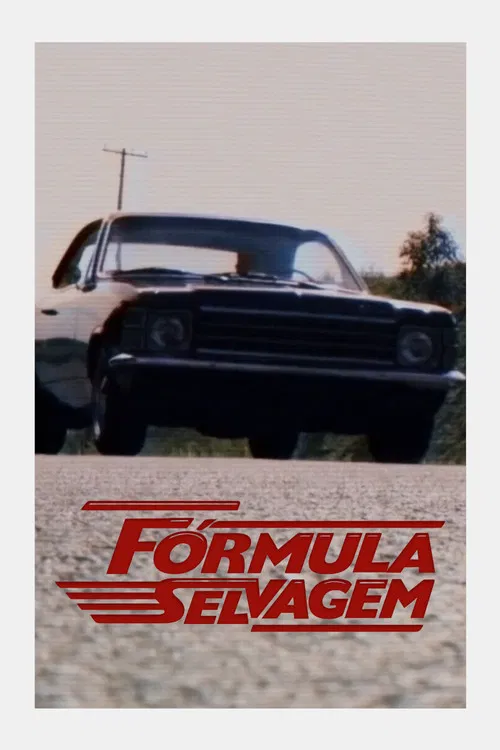Fórmula Selvagem постер