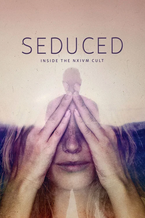 Seduced: Inside the NXIVM Cult постер