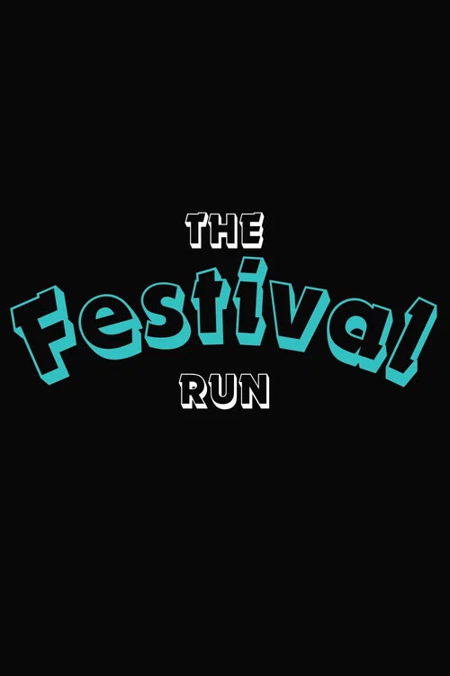 The Festival Run постер