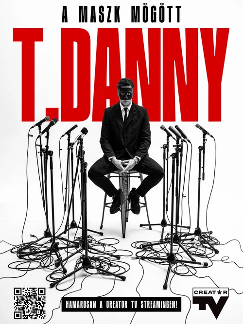 T. Danny - A maszk mögött постер
