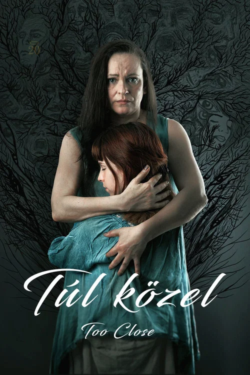 Túl közel постер