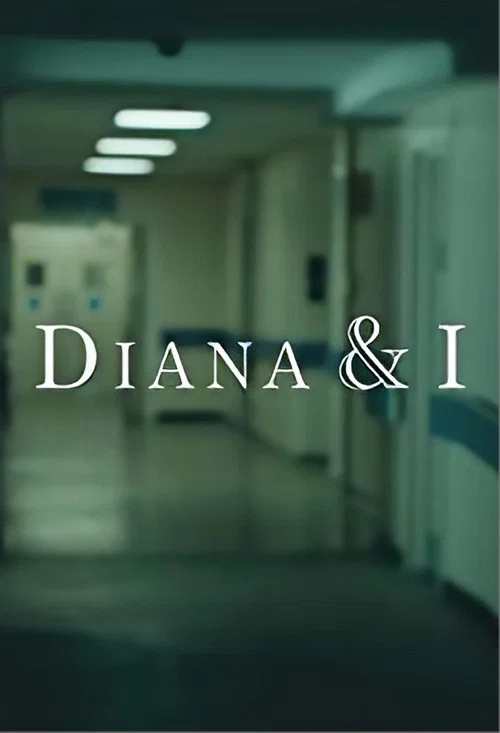 Diana and I постер