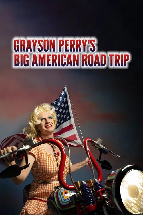 Grayson Perry’s Big American Road Trip постер