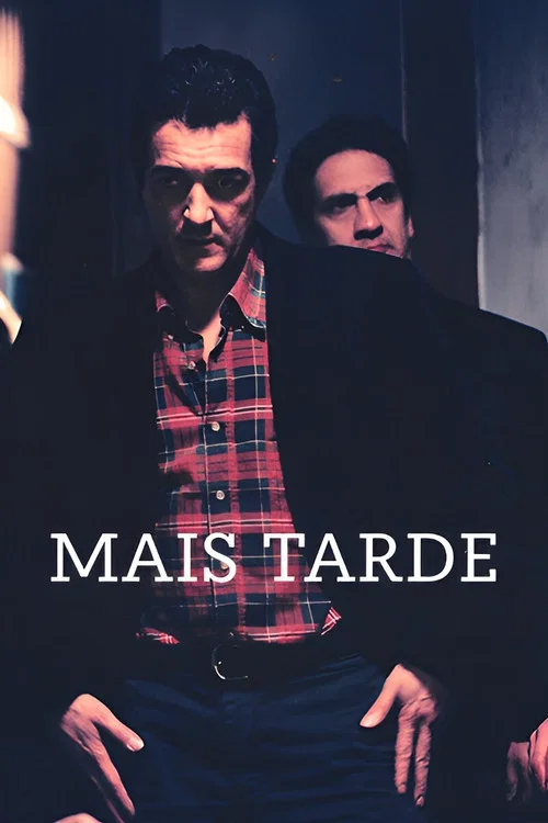 Mais Tarde постер