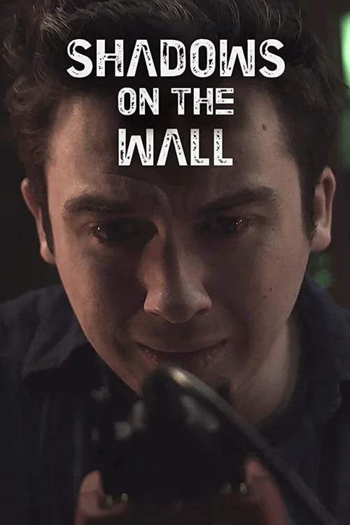 Shadows on the Wall постер
