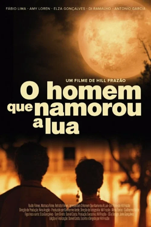 O Homem Que Namorou a Lua постер
