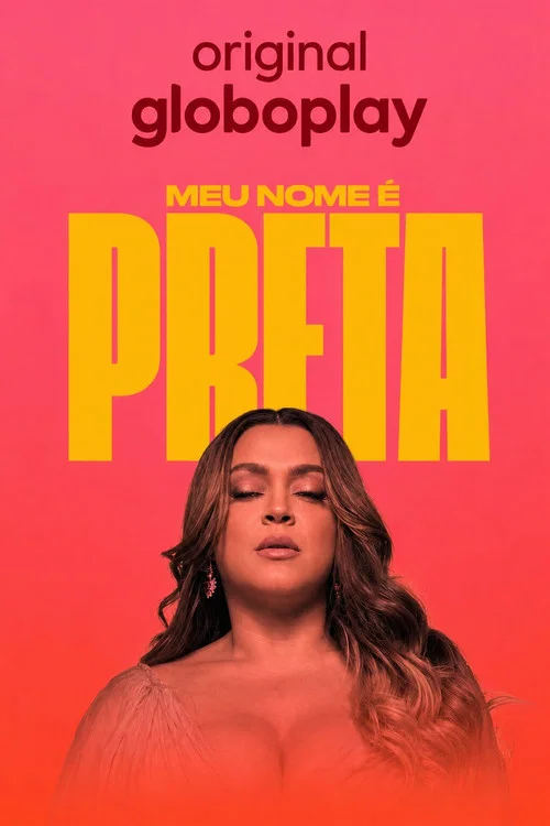 Meu Nome é Preta постер