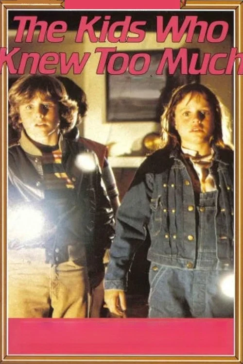 The Kids Who Knew Too Much постер