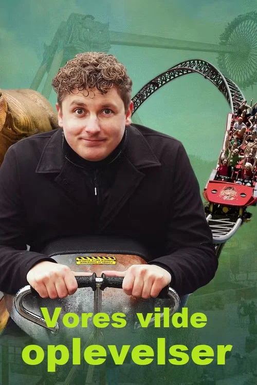 Vores vilde oplevelser постер