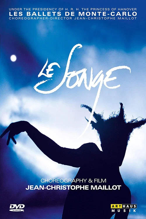 Le songe - Choreography and film by Jean-Christophe Maillot постер