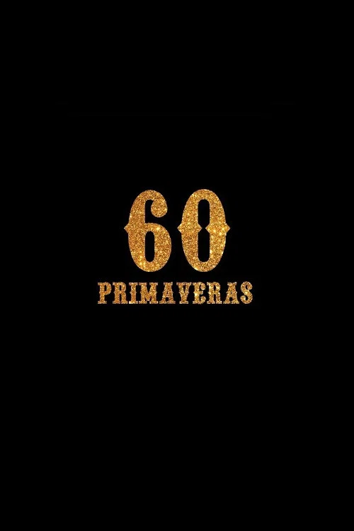 60 Primaveras постер