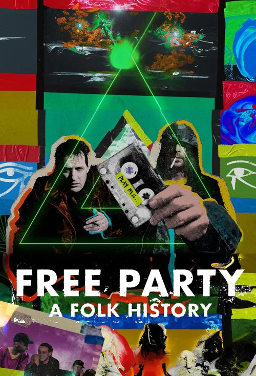 Free Party: A Folk History постер