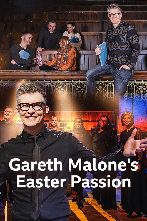 Gareth Malone's Easter Passion постер